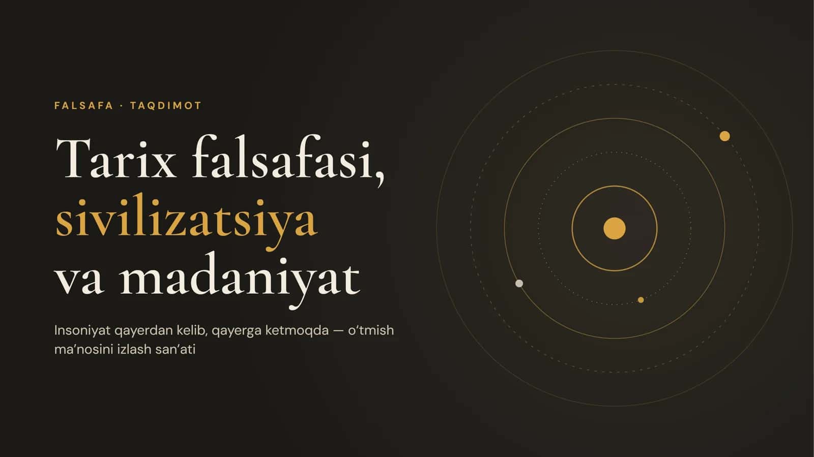 Tarix falsafasi, sivilizatsiya va madaniyat