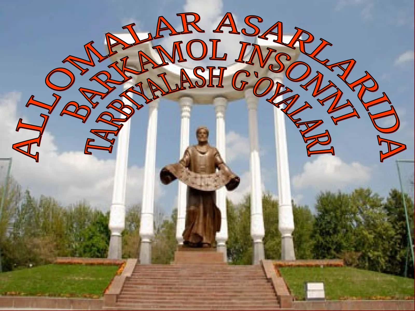 Allomalar asarlarida barkamol insonni tarbiyalash g'o'yalari