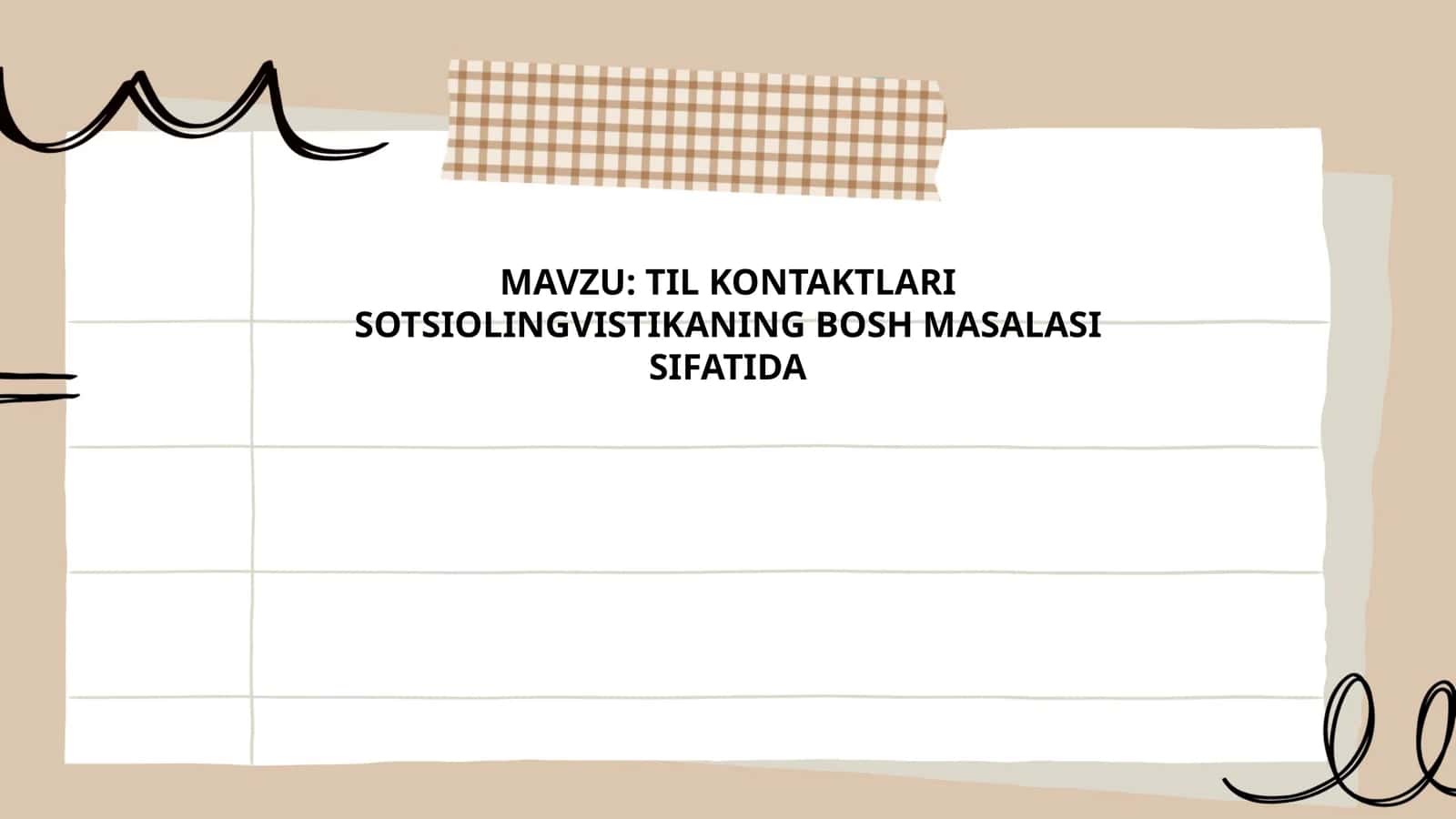 TIL KONTAKTLARI SOTSIOLINGVISTIKANING BOSH MASALASI SIFATIDA