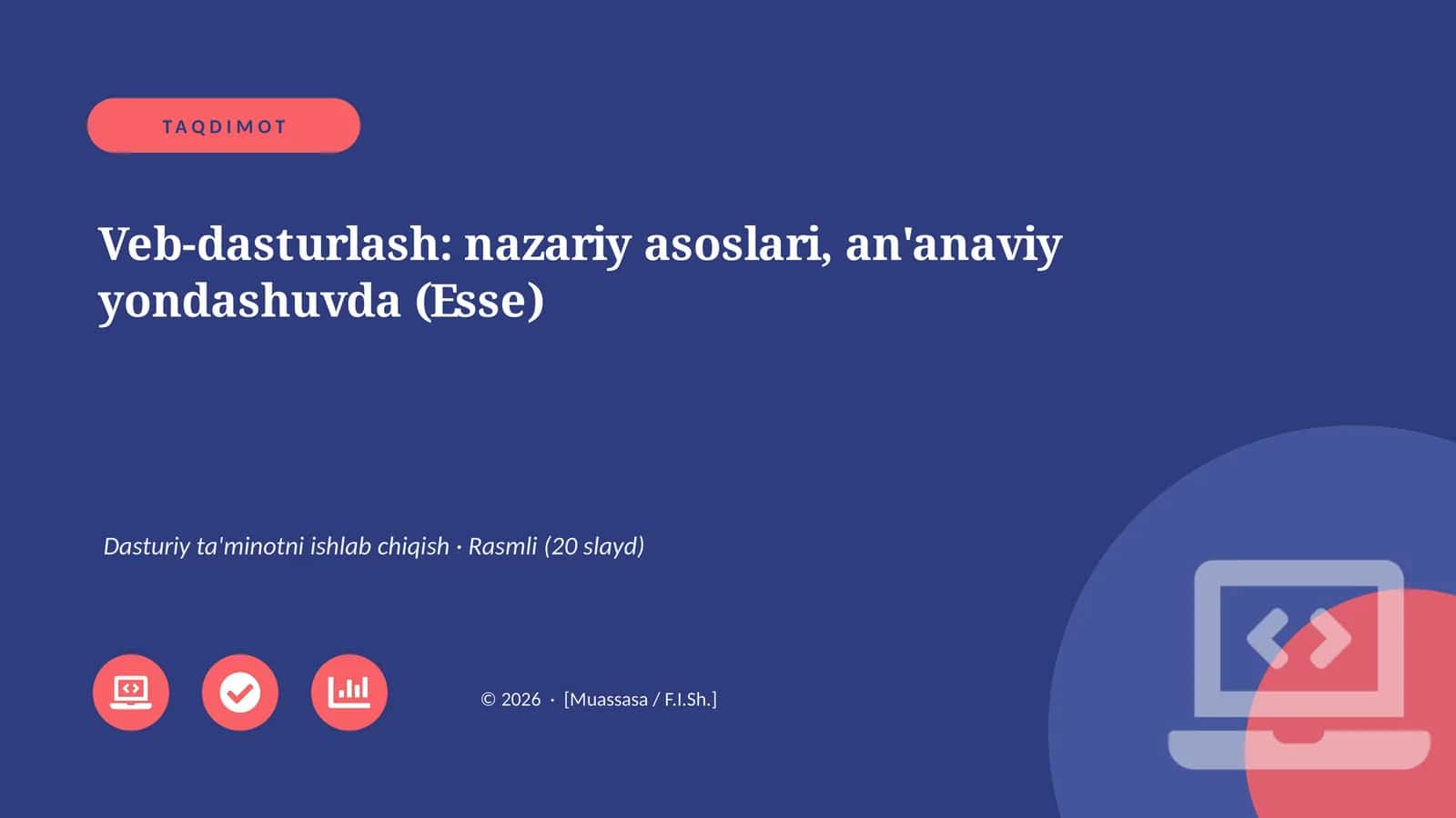 Veb-dasturlash: nazariy asoslari, an'anaviy yondashuvda (Esse)