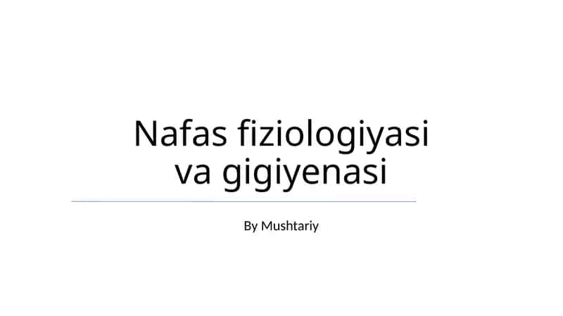 Nafas fiziologiyasi va gigiyenasi