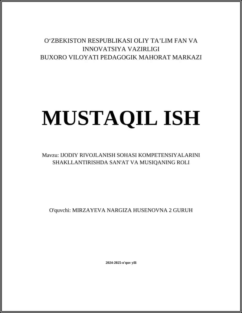 IJODIY RIVOJLANISH SOHASI KOMPETENSIYALARINI SHAKLLANTIRISHDA SAN'AT VA MUSIQANING ROLI