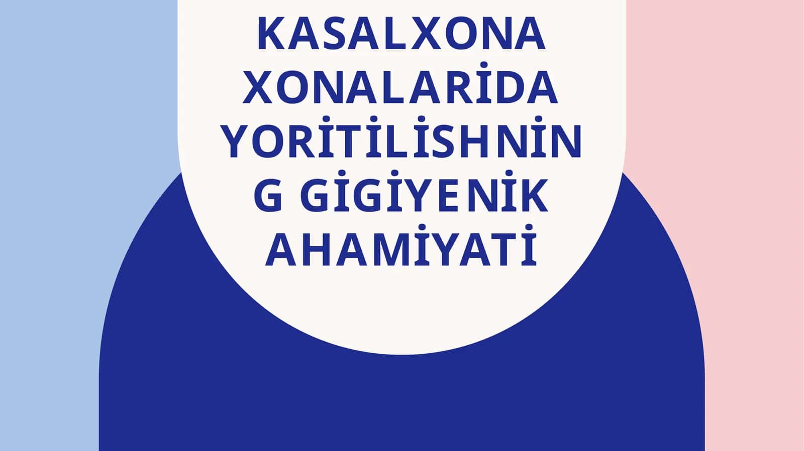 Kasalxona xonalarida yoritilishning gigiyenik ahamiyati