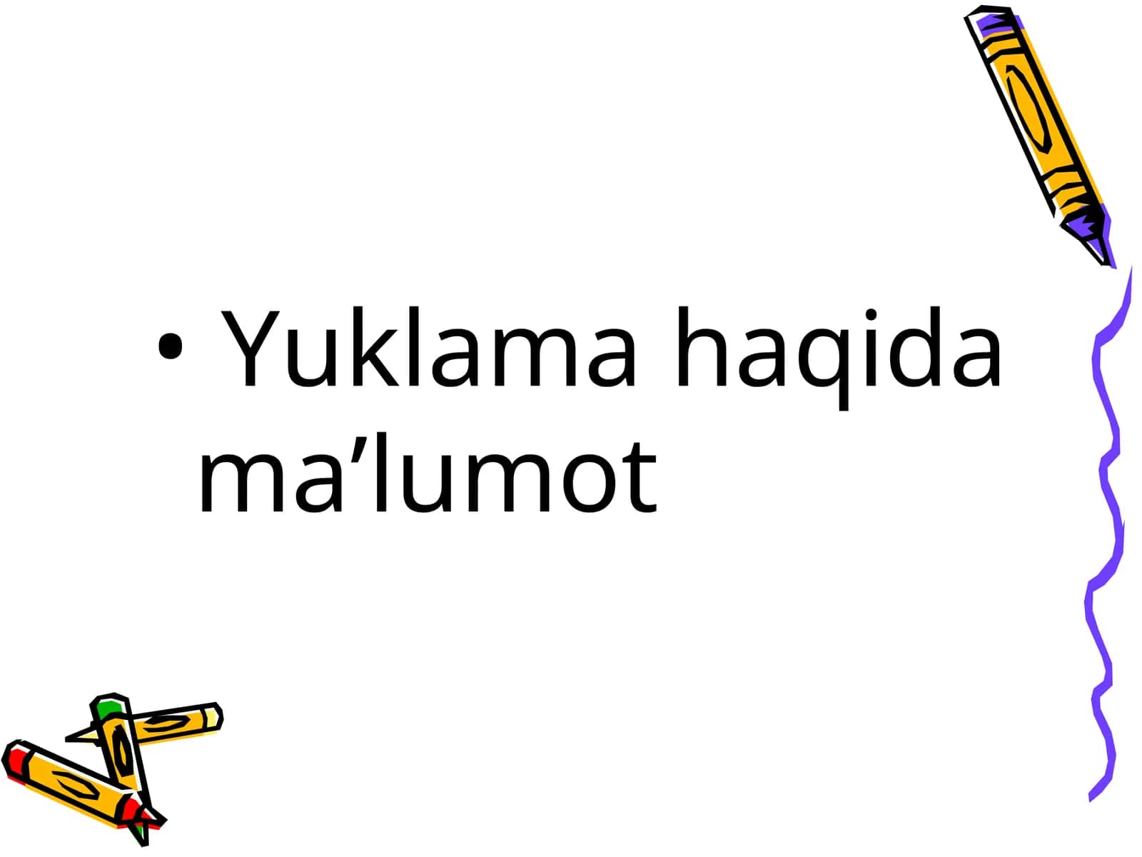 Yuklama haqida ma’lumot