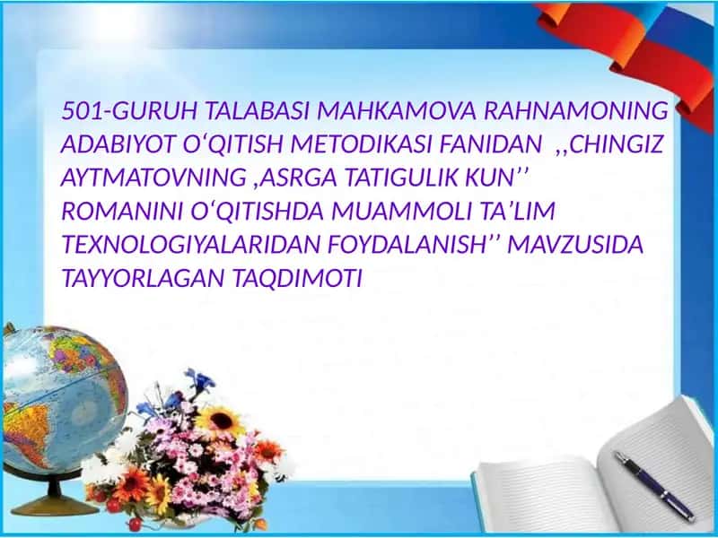 Chingiz Aytmatovning “Asrga tatigulik kun” asari