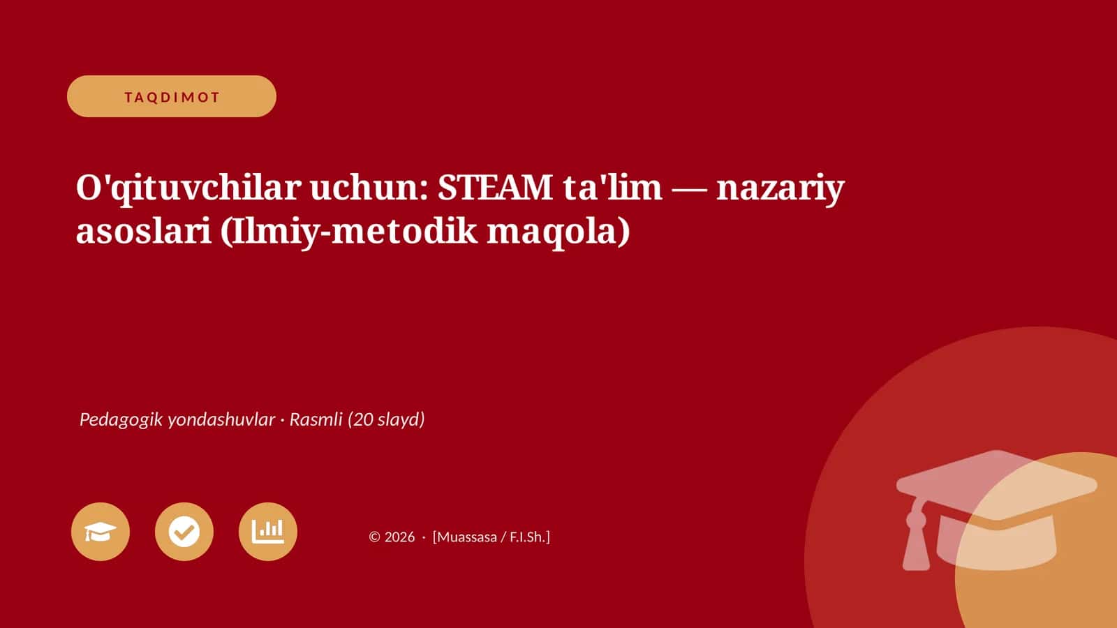 STEAM ta'lim — nazariy asoslari (Ilmiy-metodik maqola)