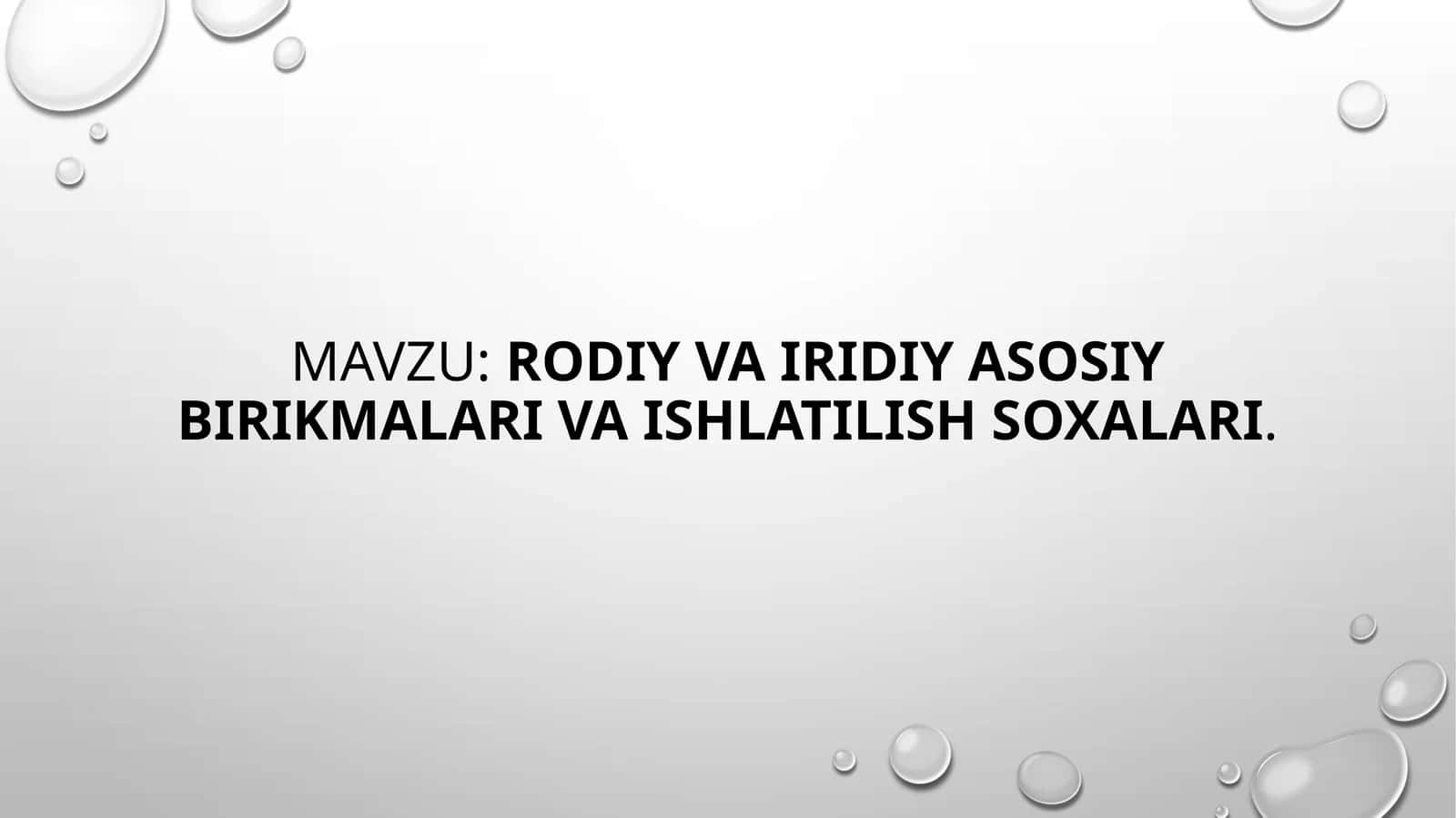 Rodiy vairidiyasi sosiy birikmalar va ishlatilish soxalari