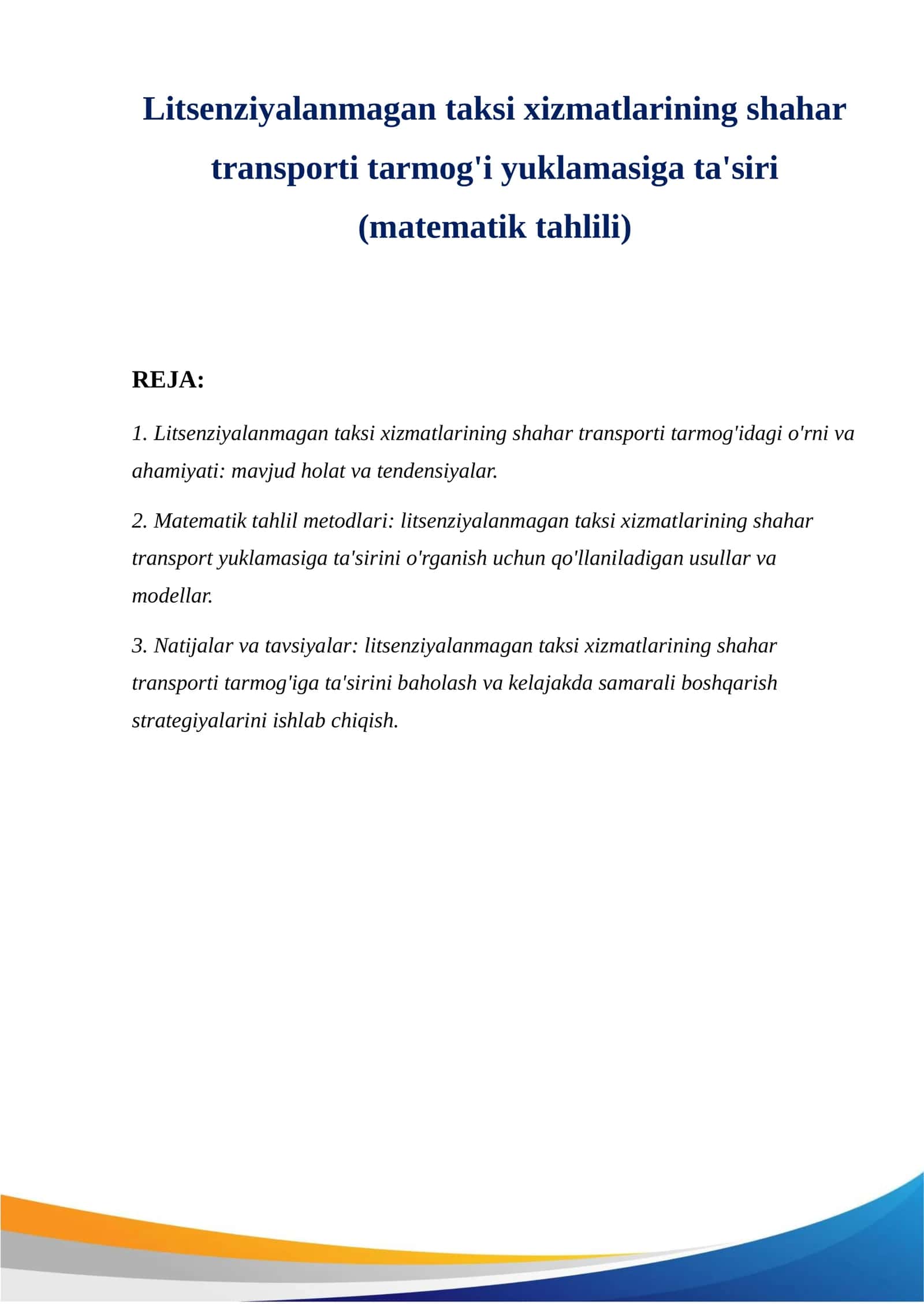 Litsenziyalanmagan taksi xizmatlarining shahar transporti tarmog'i yuklamasiga ta'siri (matematik tahlili)