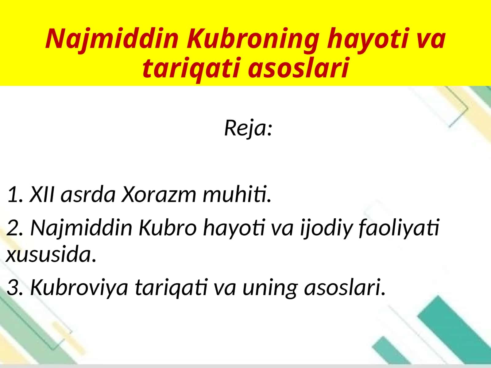 Najmiddin Kubroning hayoti va tariqati asoslari