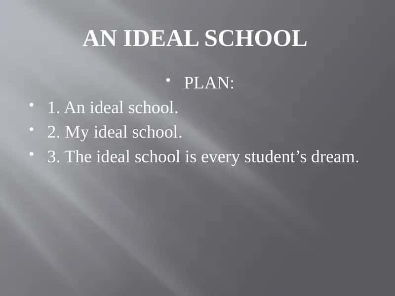 An Ideal School