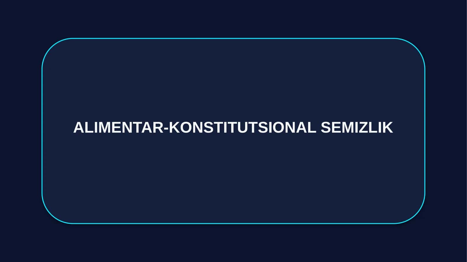 ALIMENTAR-KONSTITUTSIONAL SEMIZLIK
