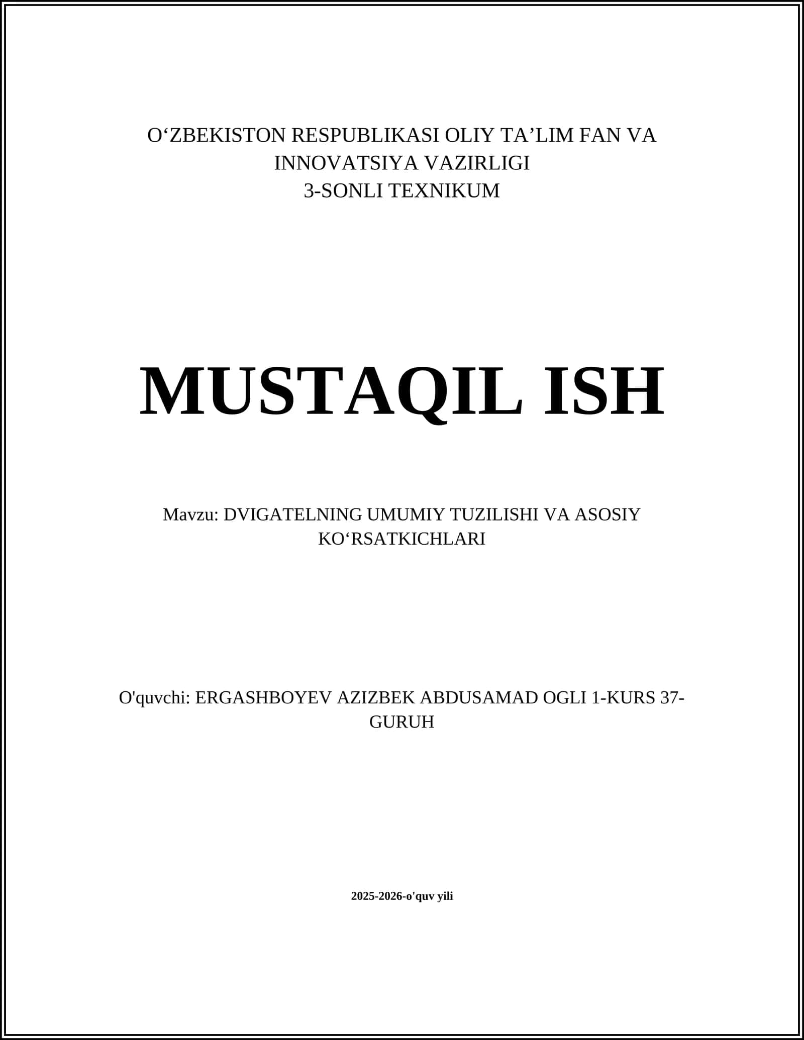 DVIGATELNING UMUMIY TUZILISHI VA ASOSIY KO‘RSATKICHLARI