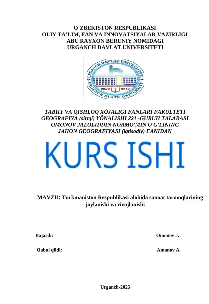 Turkmaniston Respublikasi alohida sanoat tarmoqlarining joylanishi va rivojlanishi