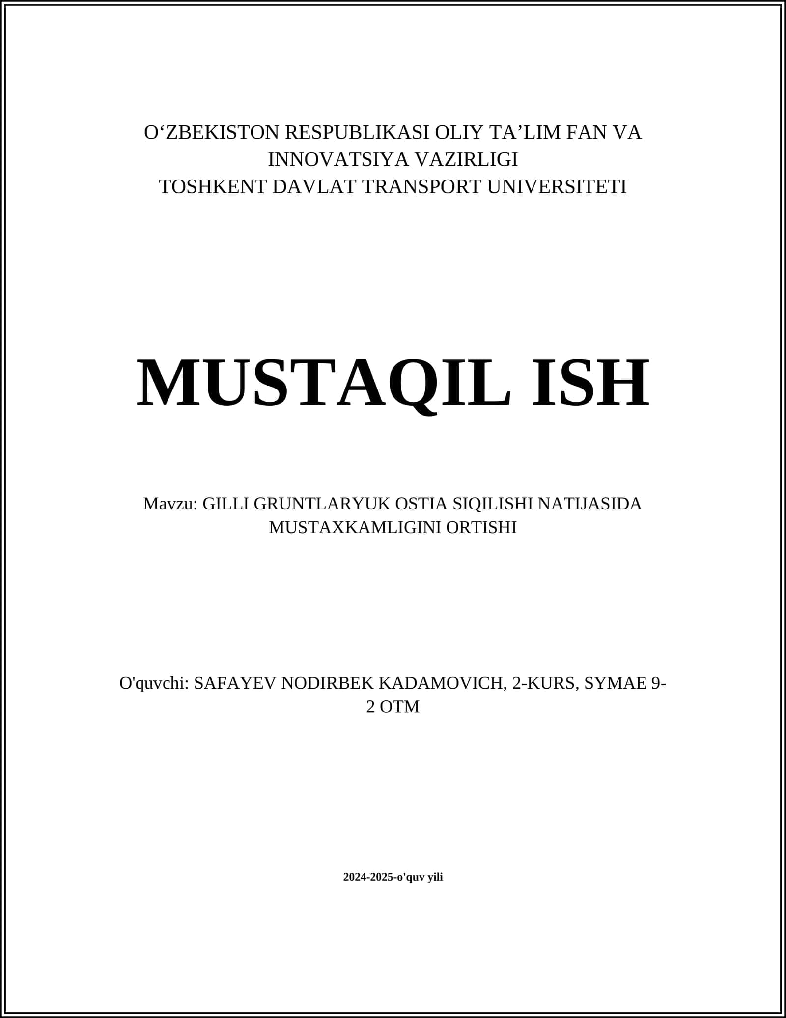 GILLI GRUNTLARYUK OSTIA SIQILISHI NATIJASIDA MUSTAXKAMLIGINI ORTISHI