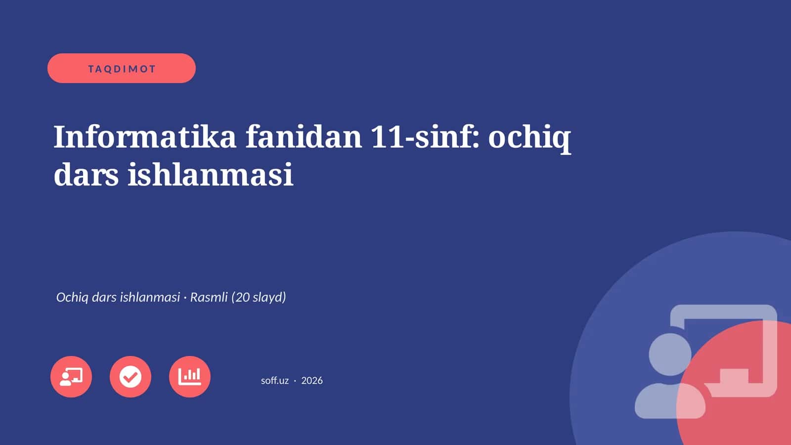 Informatika fanidan 11-sinf: ochiq dars ishlanmasi