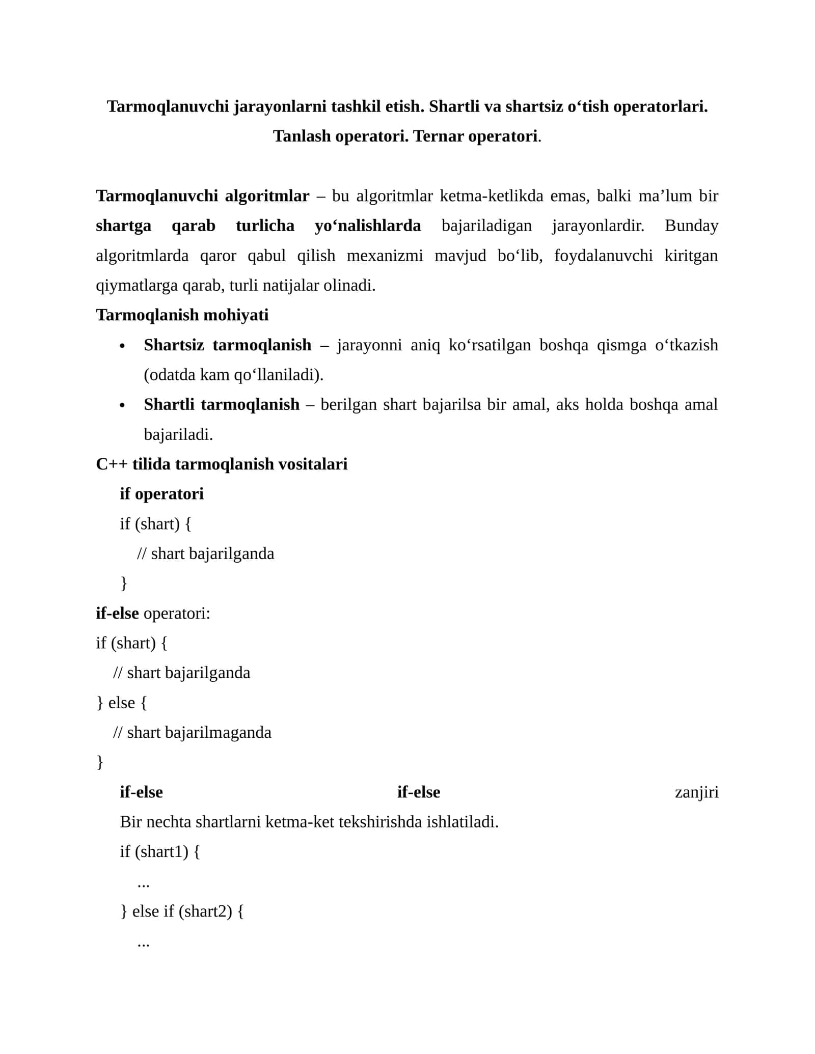 Tarmoqlanuvchi jarayonlarni tashkil etish. Shartli va shartsiz o‘tish operatorlari. Tanlash operatori. Ternar operatori
