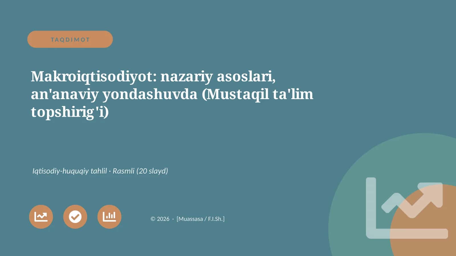 Makroiqtisodiyot: nazariy asoslari, an'anaviy yondashuvda (Mustaqil ta'lim topshirig'i)