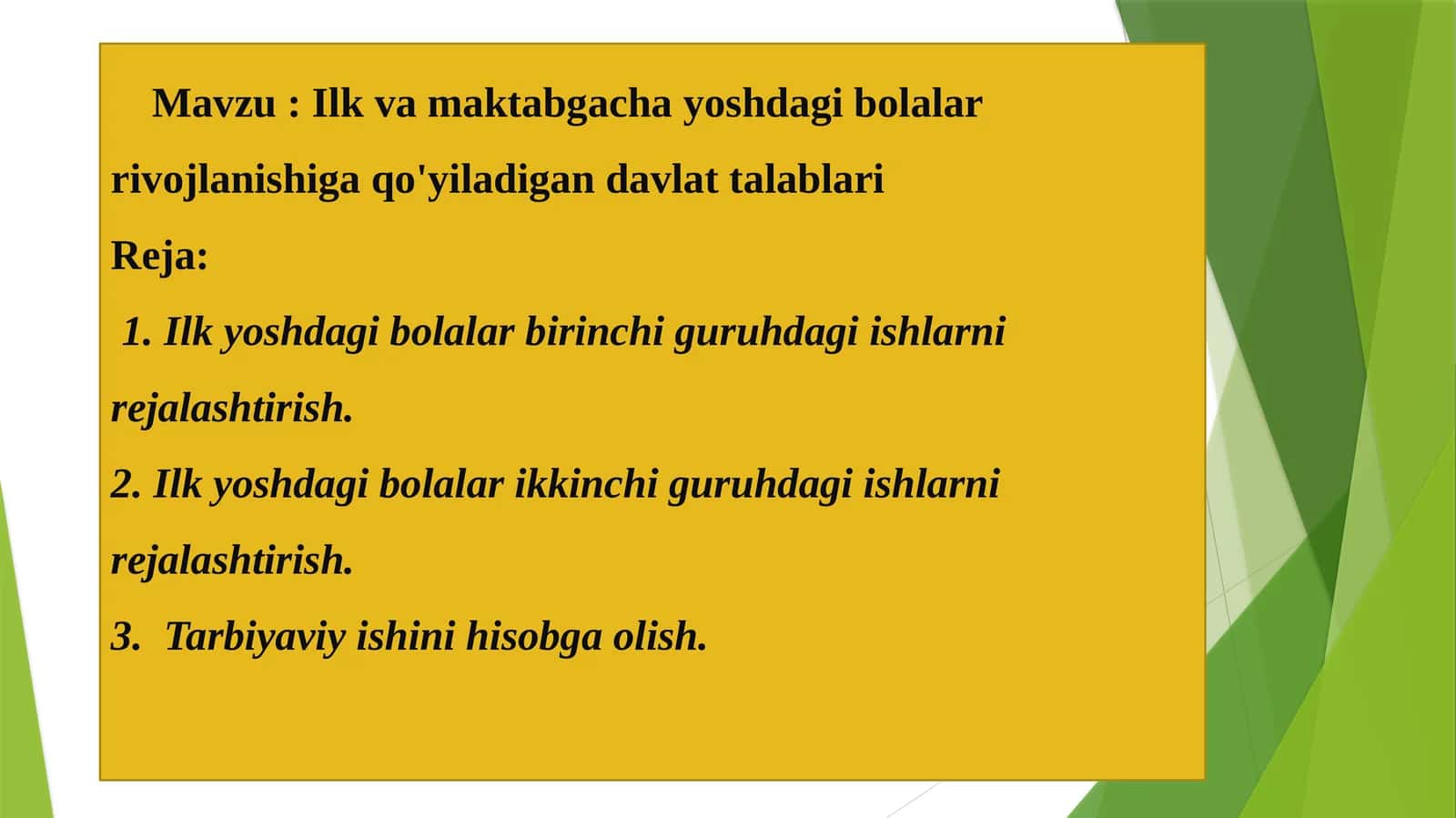 Ilk va maktabgacha yoshdagi bolalar rivojlanishiga qo'yiladigan davlat talablari