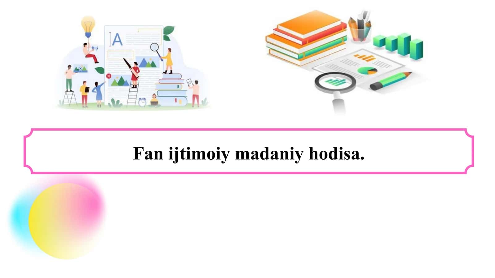 Fan ijtimoiy madaniy hodisa.
