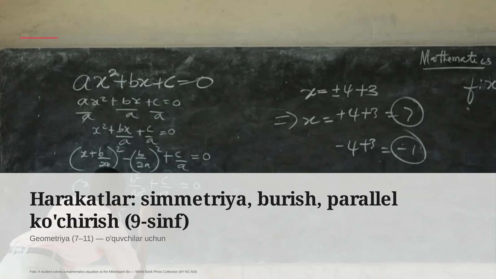 Harakatlar: simmetriya, burish, parallel ko'chirish (9-sinf)