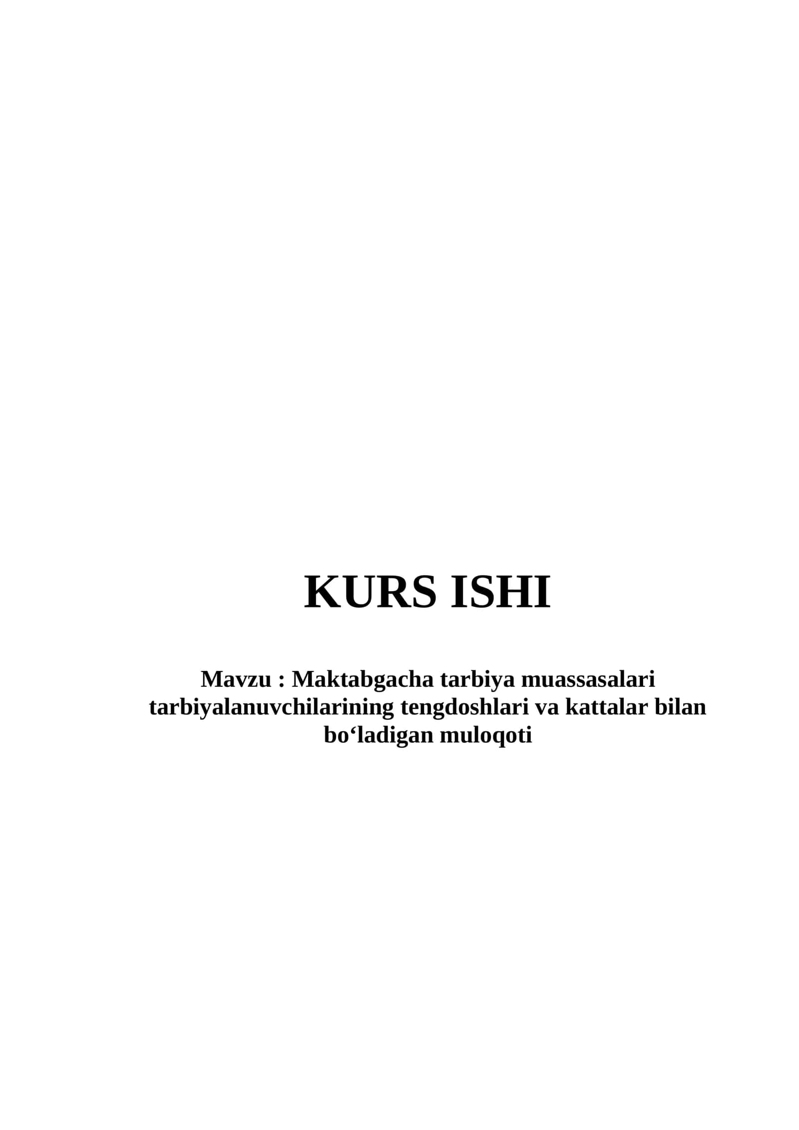 Maktabgacha tarbiya muassasalari tarbiyalanuvchilarining tengdoshlari va kattalar bilan bo‘ladigan muloqoti