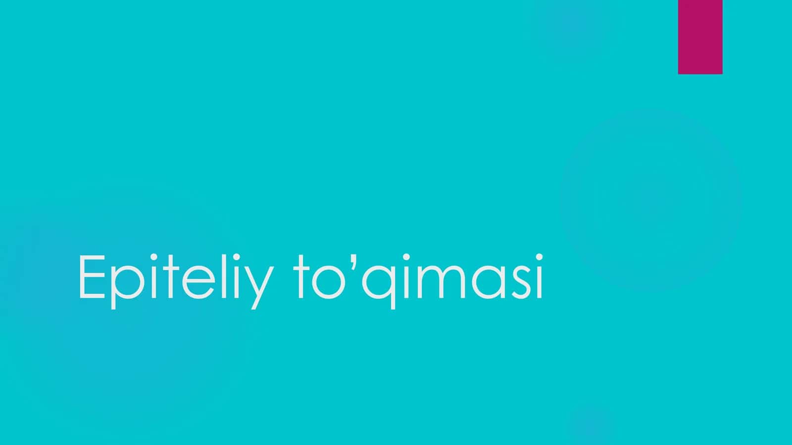 Epiteliy to’qimasi