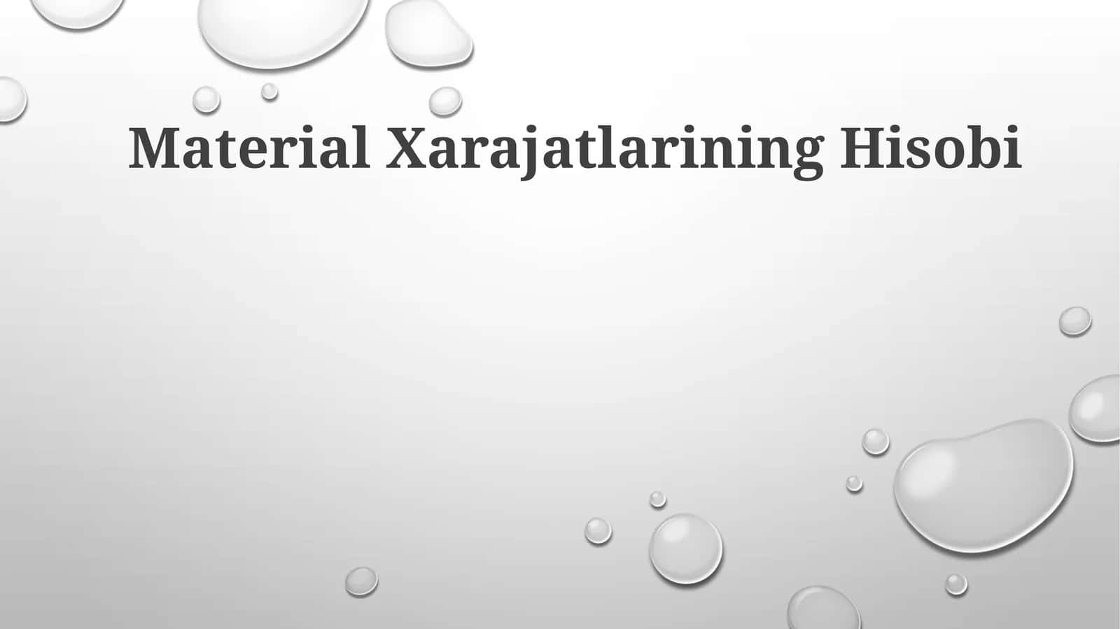 Material Xarajatlarining Hisobi