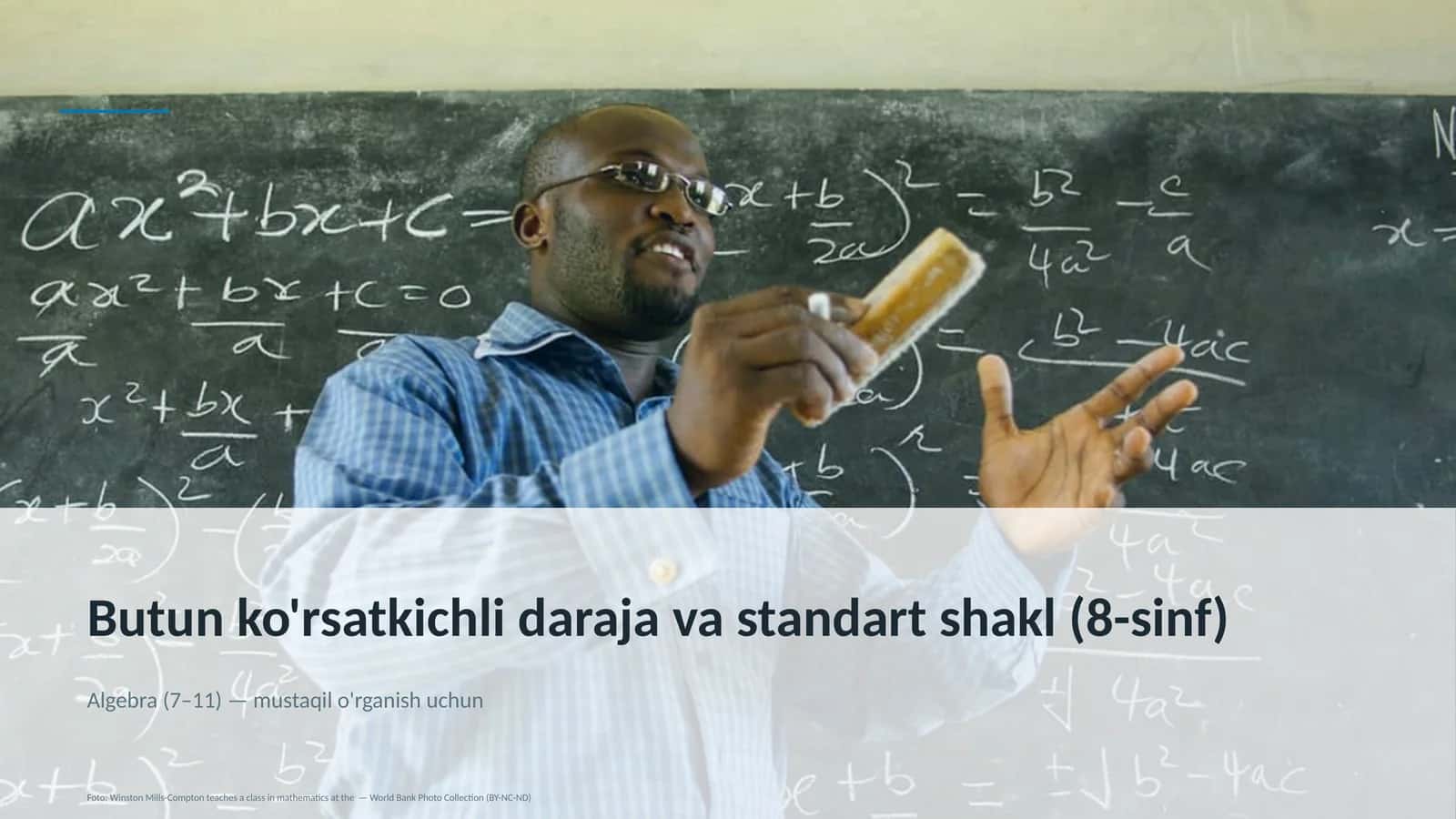 Butun ko'rsatkichli daraja va standart shakl (8-sinf)
