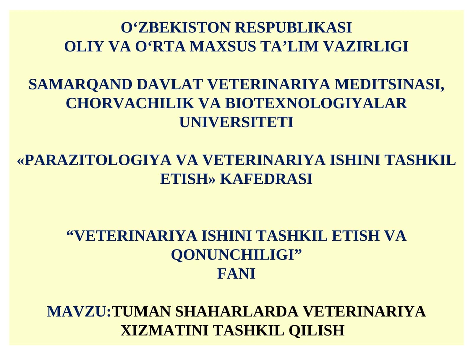 TUMANSHAHARLARDA VETERINARIYA XIZMATINI TASHKIL QILISH