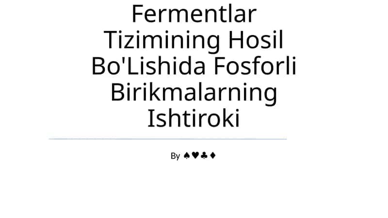 Hujayra Strukturalari Va Fermentlar Tizimining Hosil Bo'Lishida Fosforli Birikmalarning Ishtiroki