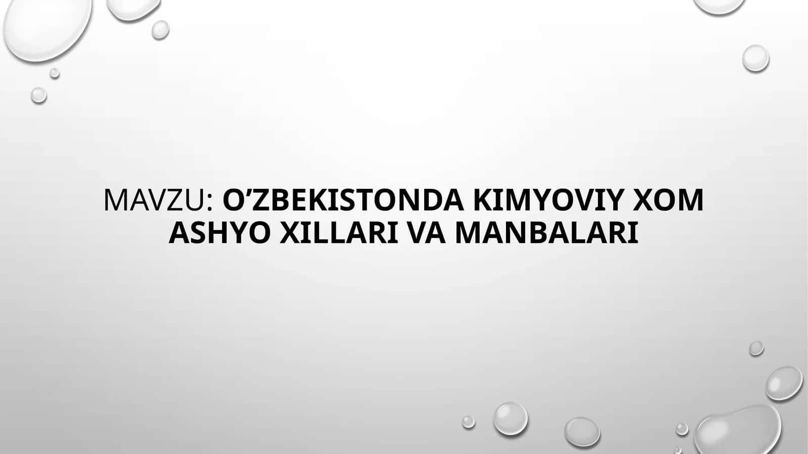 O’zbekistonda Kimyoviy xomashyo xillar va manbalari