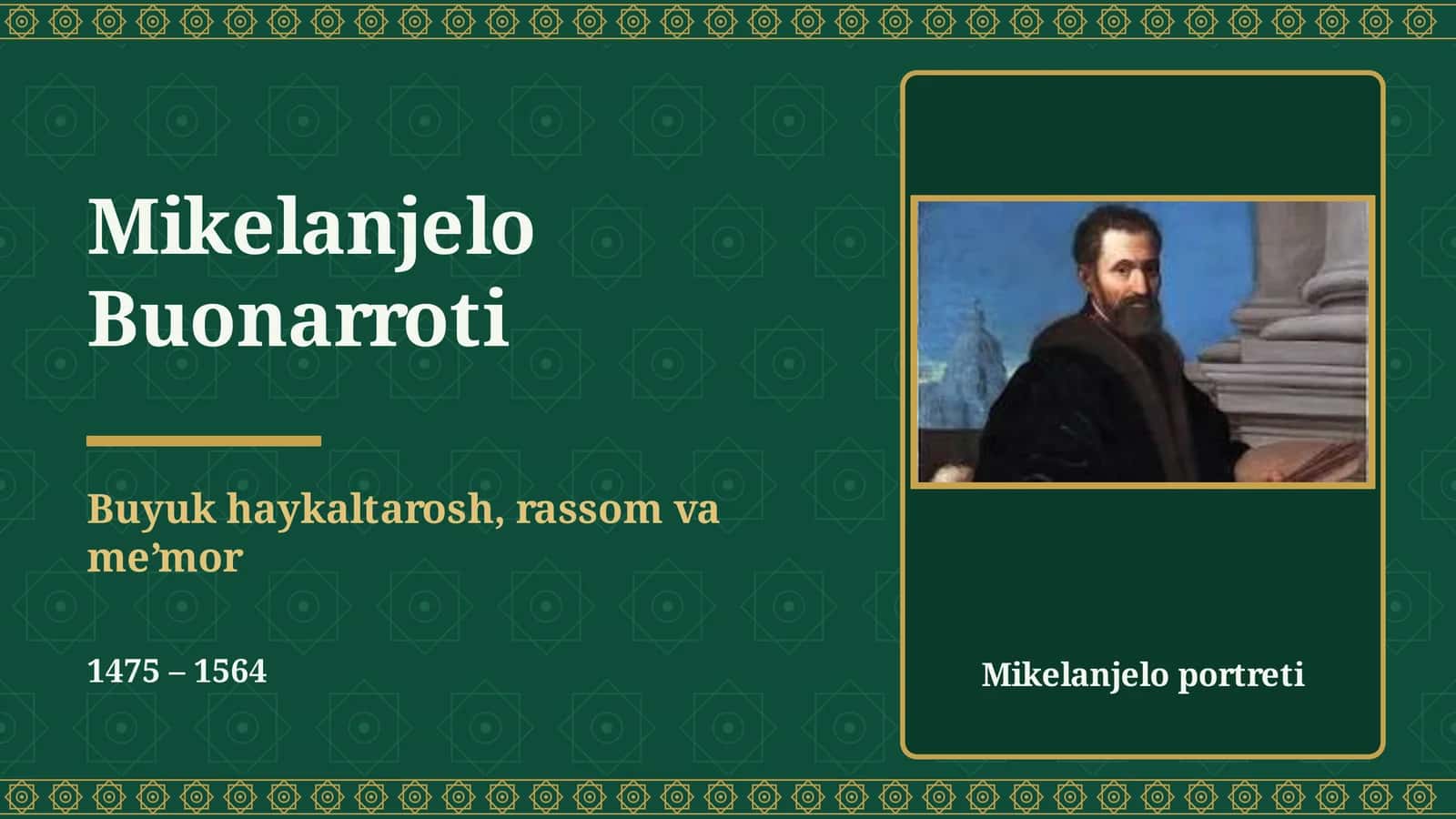 Mikelandjelo Buonarrotining hayoti va ijodi haqida taqdimot