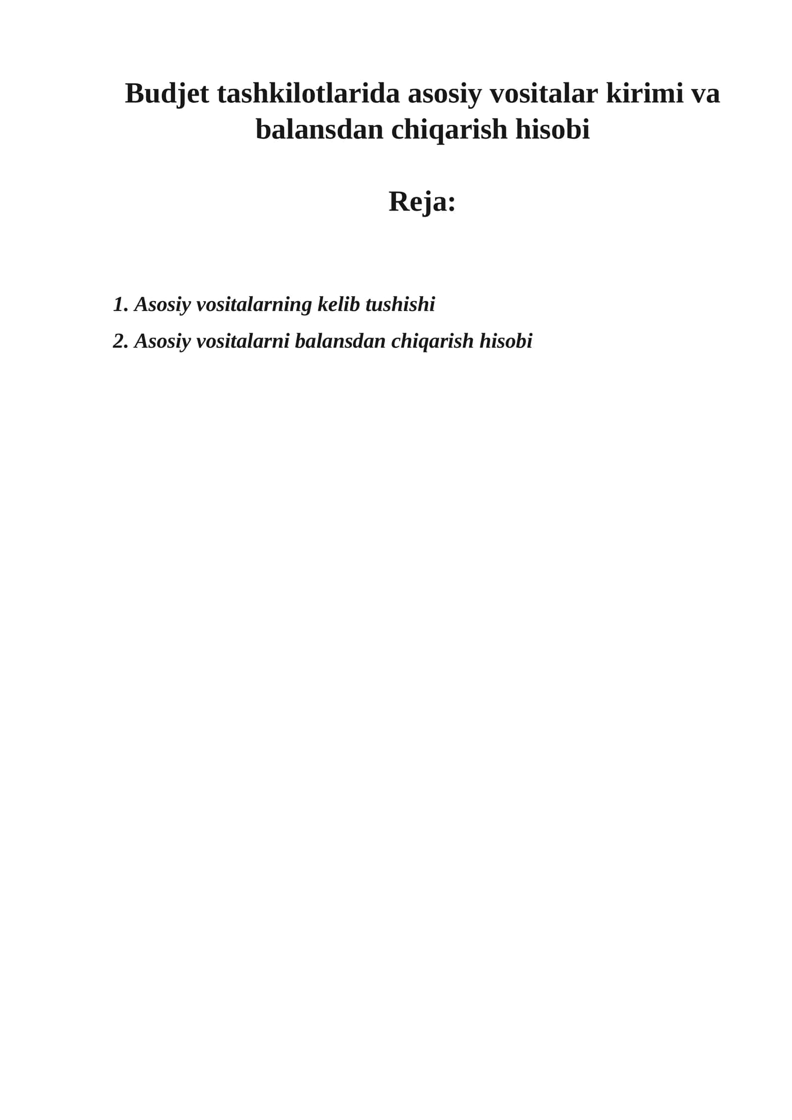 Asosiy vositalar va balansdan chiqarish hisobi