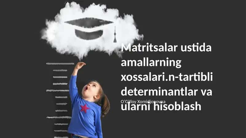 N-tartibli determinantlar va ularni hisoblash