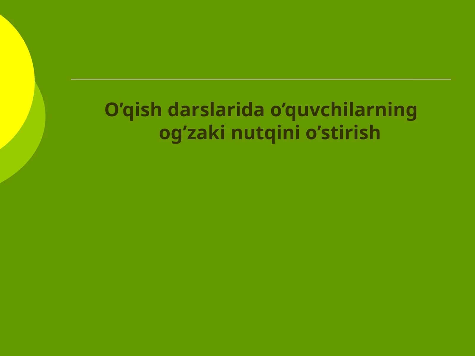 O’qish darslarida o’quvchilarning og’zaki nutqini o’stirish