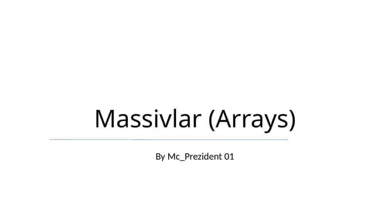 Massivlar (Arrays)