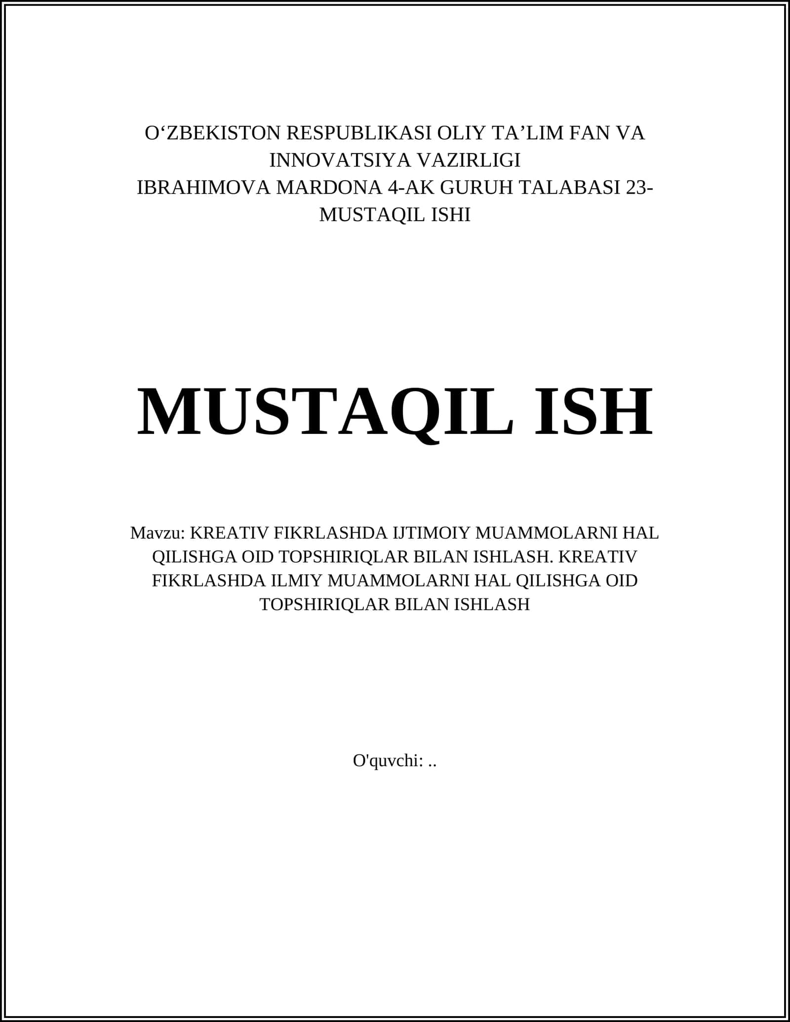 KREATIV FIKRLASHDA IJTIMOIY MUAMMOLARNI HAL QILISHGA OID TOPSHIRIQLAR BILAN ISHLASH