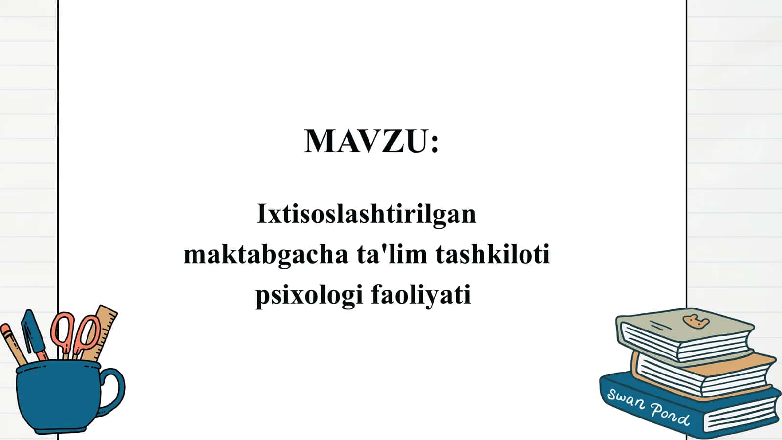 Ixtisoslashtirilgan maktabgacha ta'lim tashkiloti psixologi faoliyati