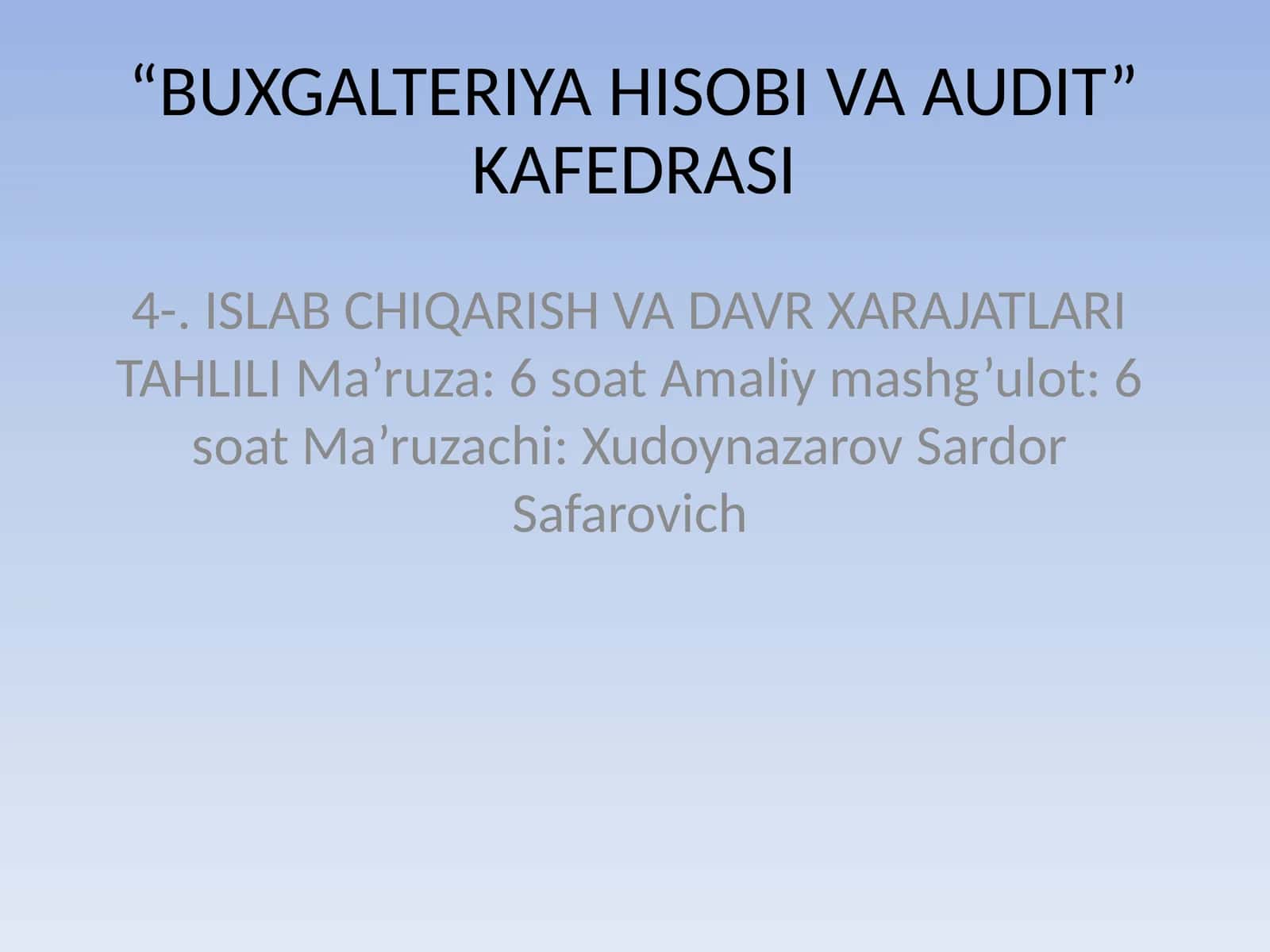 "BUXGALTERIYA HISOBI VA AUDIT" KAFEDRASI