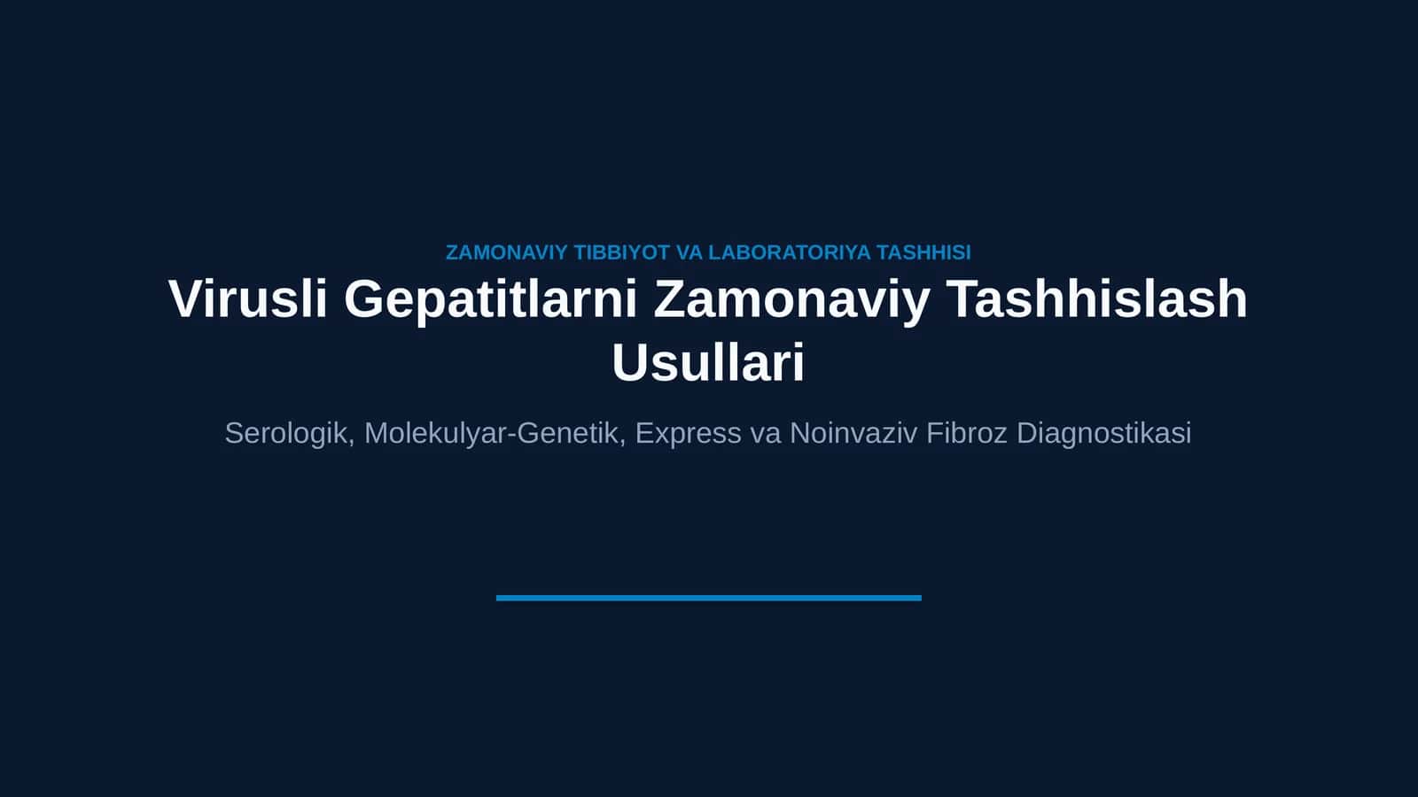 Virusli gepatitlarni zamonaviy tashxislash usullari | 15 slayd
