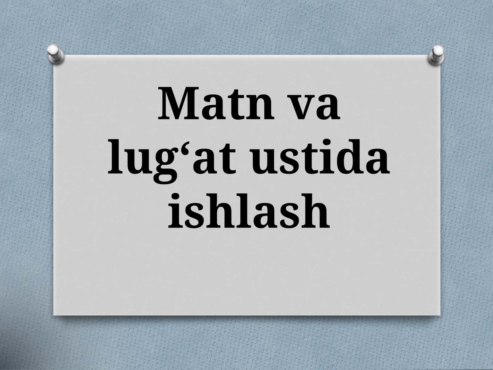 Matn valug‘at ustida ishlash
