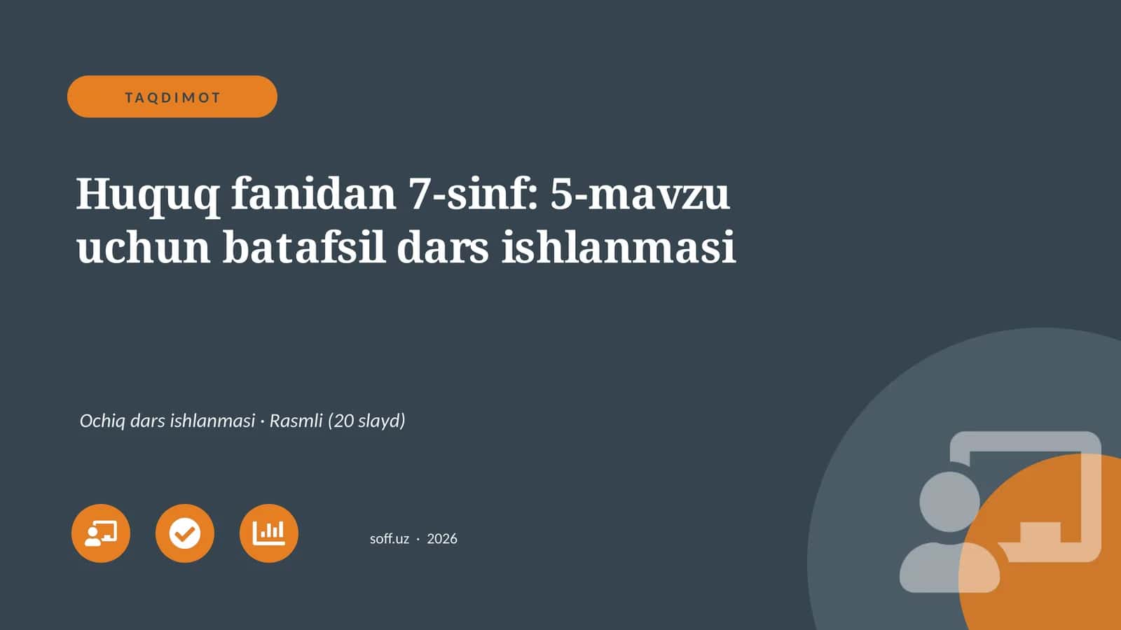 Huquq fanidan 7-sinf: 5-mavzu uchun batafsil dars ishlanmasi
