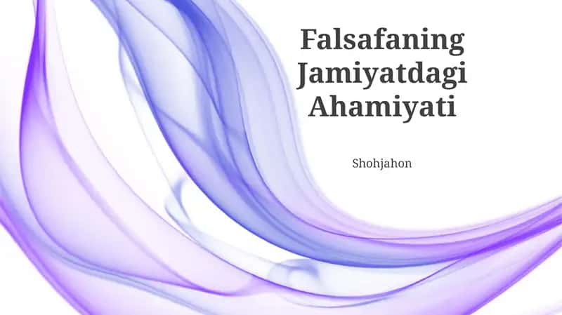 Falsafaning Jamiyatdagi Ahamiyati