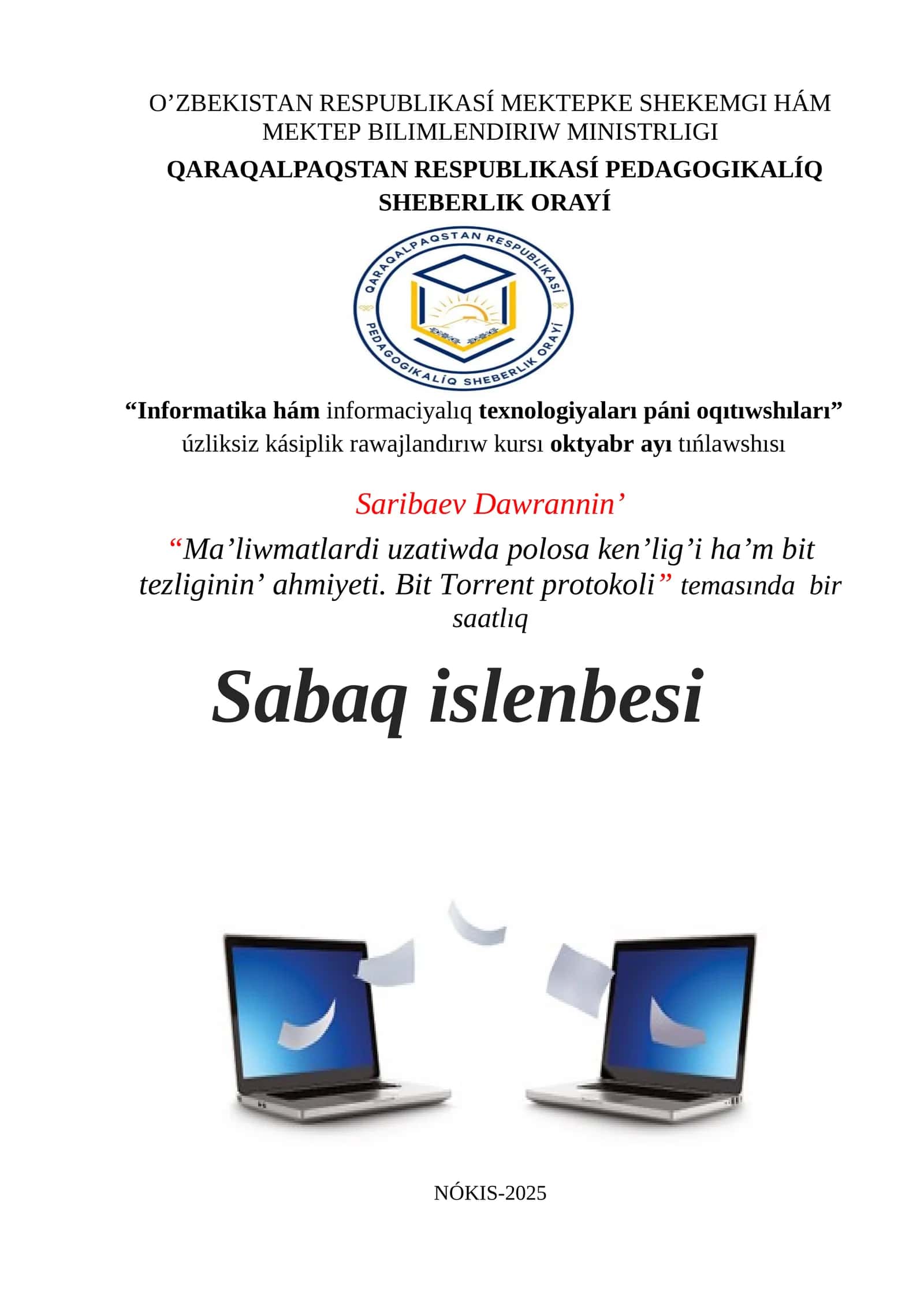 Ma’liwmatlardi uzatiwda polosa ken’lig’i ha’m bit tezliginin’ ahmiyeti. Bit Torrent protokoli