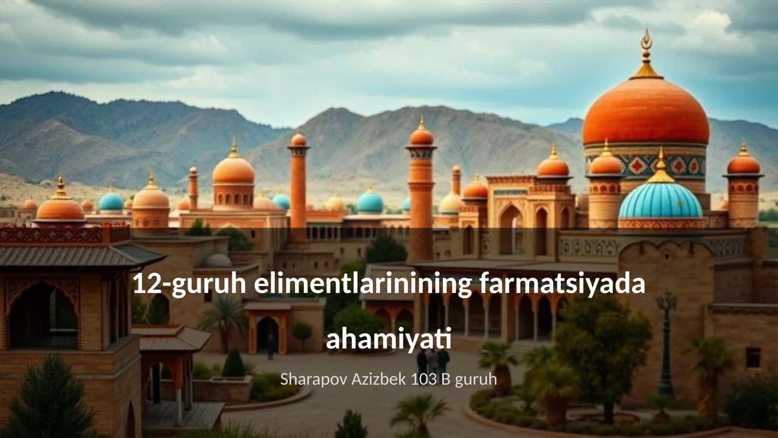 12-guruh elimentlarinining farmatsiyada ahamiyati