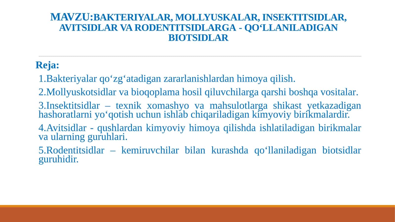 BAKTERIYALAR, MOLLYUSKALAR, INSEKTITSIDLAR, AVITSIDLAR, RODENTITSIDLARGA-QO‘LLANILADIGAN BIOTSIDLAR