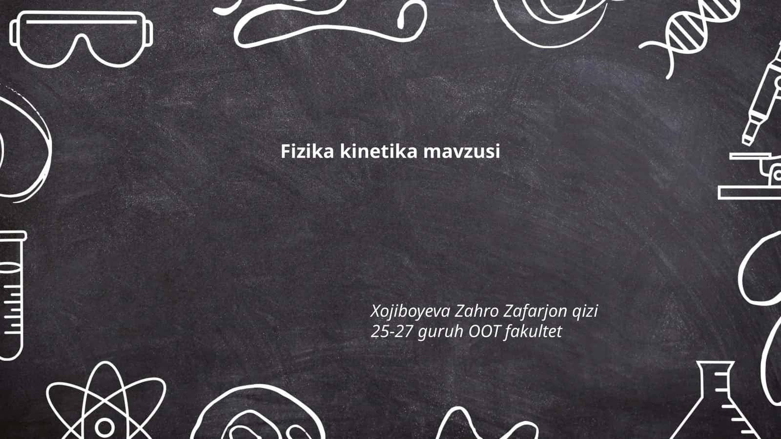 Fizika kinetika mavzusi