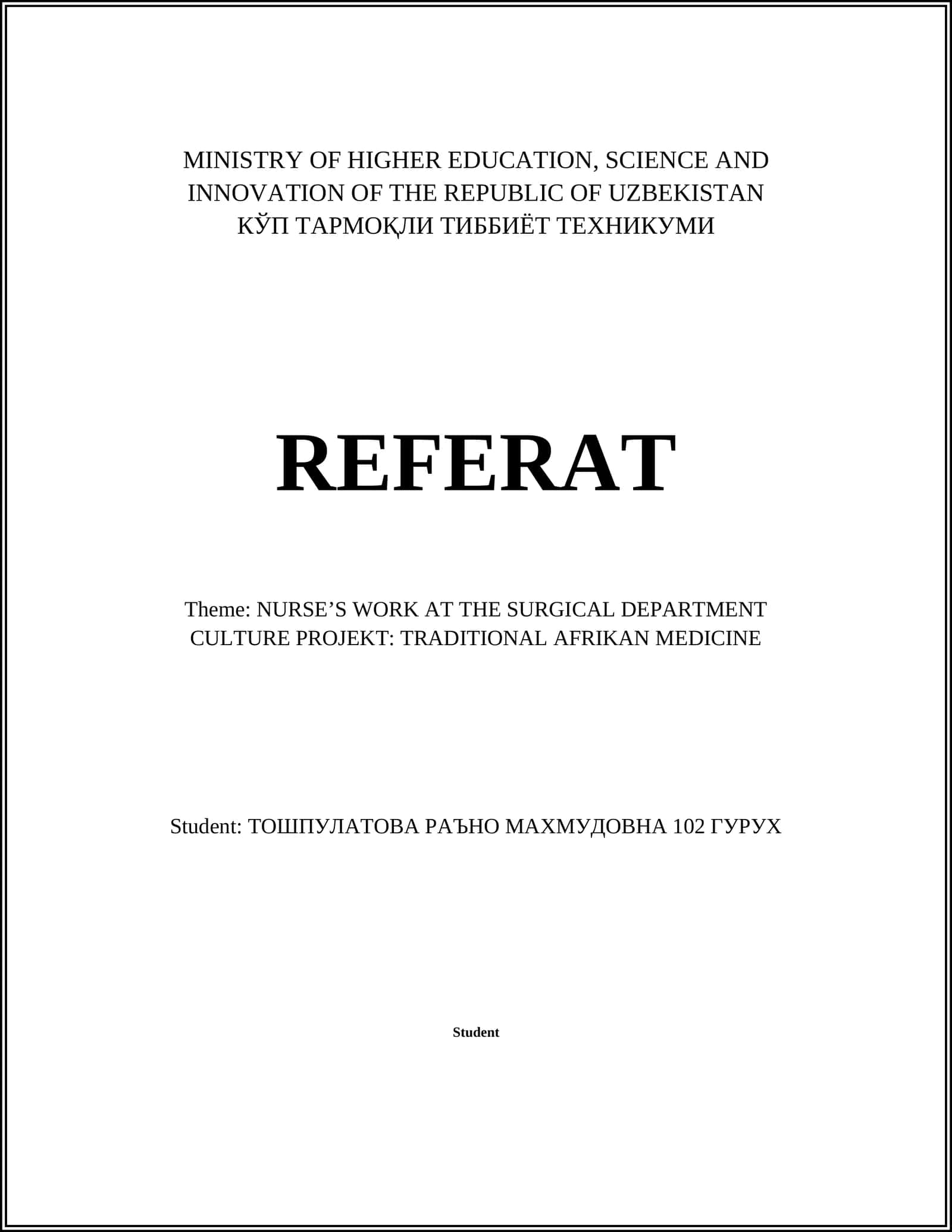 NURSE'S WORK AT THE SURGICAL DEPARTMENT CULTURE PROJECT: TRADITIONAL AFRIKAN MEDICINE