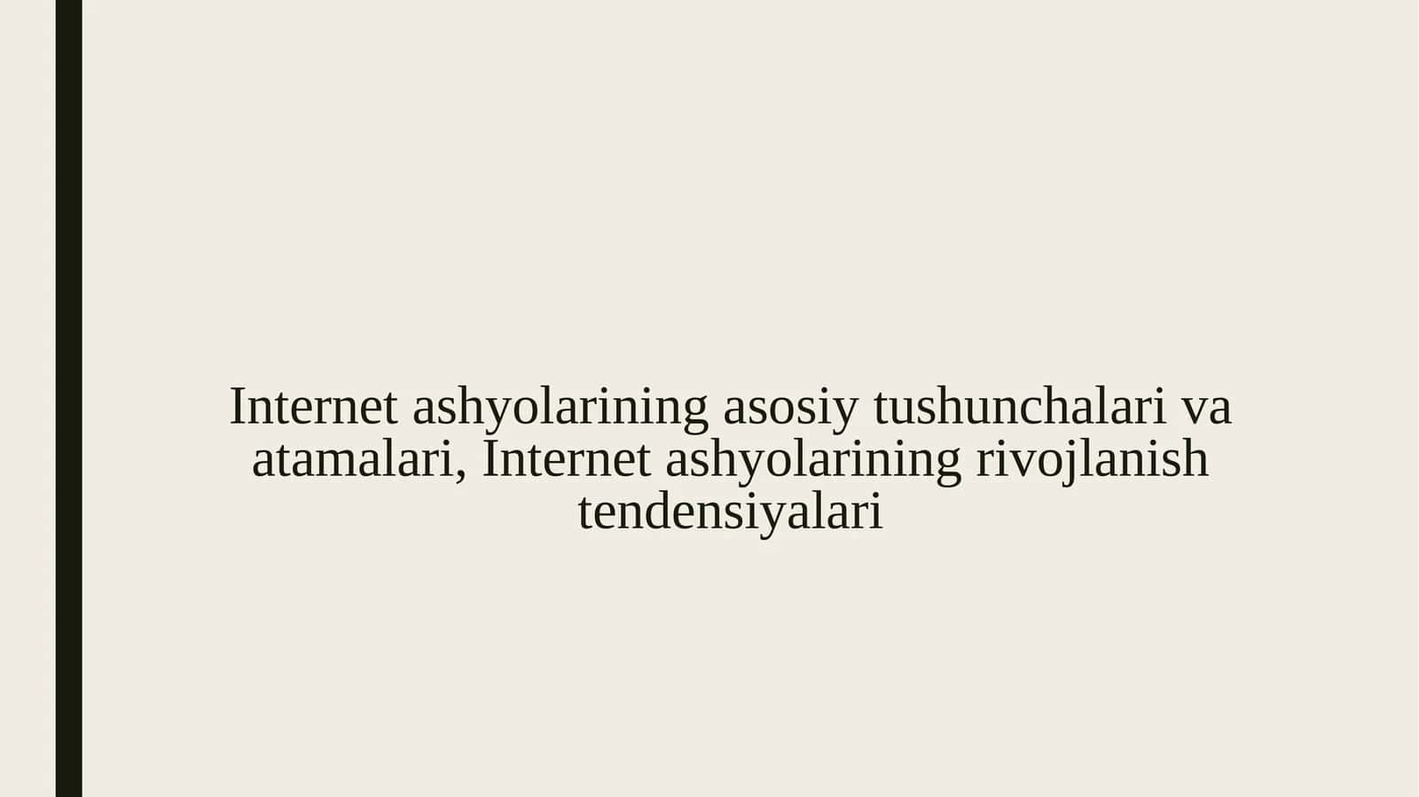 Internet ashyolarining asosiy tushunchalari va atamalari, Internet ashyolarining rivojlanish tendensiyalari