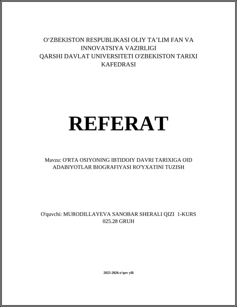 O'RTA OSIYONING IBTIDOIY DAVRI TARIXIGA OID ADABIYOTLAR BIOGRAFIYASI RO'YXATINI TUZISH